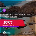 Passagens para <strong>FERNANDO DE NORONHA</strong>! A partir de R$ 837, ida e volta, c/ taxas! Datas até Novembro/22!