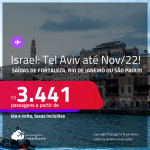 Passagens para <strong>ISRAEL: Tel Aviv</strong>! A partir de R$ 3.441, ida e volta, c/ taxas! Datas até Novembro/22!