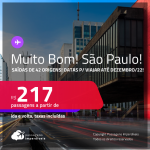 MUITO BOM!!! Passagens para <strong>SÃO PAULO</strong> a partir de R$ 217, ida e volta, c/ taxas! Datas para viajar até Dezembro/22!