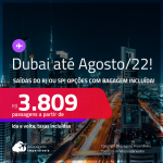 Passagens para <strong>DUBAI</strong>! A partir de R$ 3.809, ida e volta, c/ taxas! Opções com BAGAGEM INCLUÍDA!