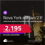 Passagens para <strong>NOVA YORK</strong>! A partir de R$ 2.195, ida e volta, c/ taxas! Opções com BAGAGEM INCLUÍDA!