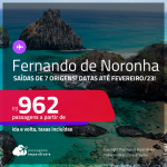 Seleção de Passagens para <strong>FERNANDO DE NORONHA</strong>! A partir de R$ 962, ida e volta, c/ taxas!