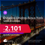 Passagens para <strong>NOVA YORK</strong>! A partir de R$ 2.101, ida e volta, c/ taxas!