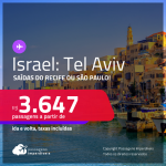 Passagens para <strong>ISRAEL: Tel Aviv</strong>! A partir de R$ 3.647, ida e volta, c/ taxas!