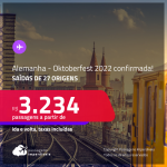 Oktoberfest 2022 Confirmada!!! Promoção de Passagens para <strong>ALEMANHA </strong>na época da festa! A partir de R$ 3.234, ida e volta, c/ taxas!
