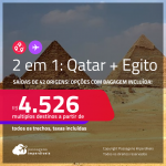 Passagens 2 em 1 – <strong>QATAR: Doha + EGITO: Cairo</strong>! A partir de R$ 4.526, todos os trechos, c/ taxas! Opções com <strong>BAGAGEM INCLUÍDA</strong>!