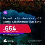 Passagens para <strong>FERNANDO DE NORONHA</strong>! A partir de R$ 664, ida e volta, c/ taxas! Datas até Março/23!