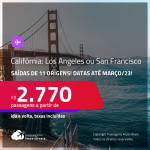 Passagens para a <strong>CALIFÓRNIA: Los Angeles ou San Francisco</strong>! A partir de R$ 2.770, ida e volta, c/ taxas!