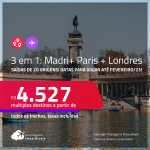 Passagens 3 em 1 – <strong>MADRI + PARIS + LONDRES</strong>! A partir de R$ 4.527, todos os trechos, c/ taxas!