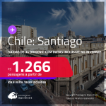 Passagens para o <strong>CHILE: Santiago</strong>, com datas para viajar inclusive no <strong>INVERNO</strong>! A partir de R$ 1.266, ida e volta, c/ taxas!