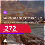 Passagens para o <strong>RIO DE JANEIRO</strong>! A partir de R$ 272, ida e volta, c/ taxas! Opções de VOO DIRETO!