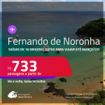Passagens para <strong>FERNANDO DE NORONHA</strong>! A partir de R$ 733, ida e volta, c/ taxas!