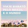 Voos promo e pacotes promo: viaje barato pelo Brasil e o mundo