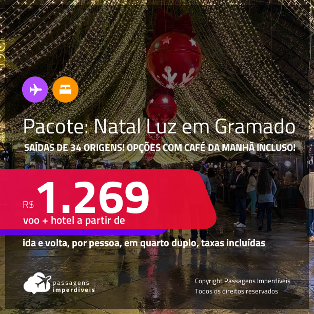 <strong>NATAL LUZ em GRAMADO! VOO + HOTEL</strong> a partir de R$ 1.269, por pessoa, quarto duplo, c/ taxas! Opções com CAFÉ DA MANHÃ incluso!