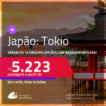 Passagens para o <strong>JAPÃO: Tokio</strong>! A partir de R$ 5.223, ida e volta, c/ taxas! Opções com BAGAGEM INCLUÍDA!