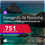 Passagens para <strong>FERNANDO DE NORONHA</strong>! A partir de R$ 751, ida e volta, c/ taxas! Datas para viajar até <strong>Março/23</strong>!