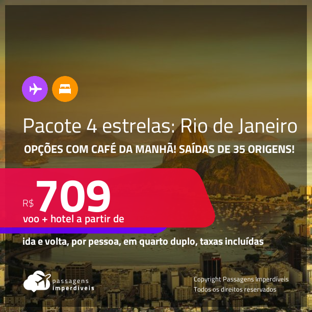 <strong>PASSAGEM + HOTEL 4 ESTRELAS</strong> com <strong>CAFÉ DA MANHÃ </strong>no <strong>RIO DE JANEIRO</strong>! A partir de R$ 709, por pessoa, quarto duplo, c/ taxas!
