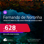 Passagens para <strong>FERNANDO DE NORONHA</strong>! A partir de R$ 628, ida e volta, c/ taxas! Datas até Maio/23, inclusive Férias de Julho/22 e mais!