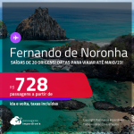 Passagens para <strong>FERNANDO DE NORONHA</strong>! A partir de R$ 728, ida e volta, c/ taxas!