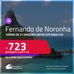 Passagens para <strong>FERNANDO DE NORONHA</strong>! A partir de R$ 723, ida e volta, c/ taxas!