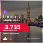 Seleção de Passagens para <strong>LONDRES</strong> a partir de R$ 3.735, ida e volta, c/ taxas!