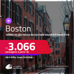 Passagens para os <strong>ESTADOS UNIDOS: Boston</strong>! A partir de R$ 3.066, ida e volta, c/ taxas!