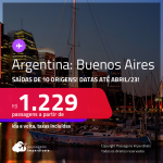 Passagens para a <strong>ARGENTINA: Buenos Aires, </strong>com datas até Abril/23! A partir de R$ 1.229, ida e volta, c/ taxas!