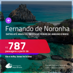 Passagens para <strong>FERNANDO DE NORONHA</strong>! A partir de R$ 787, ida e volta, c/ taxas! Datas até <strong>Maio/23</strong>, inclusive <strong>Férias de Janeiro</strong> e mais!