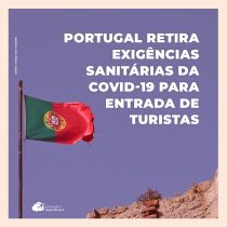 Portugal retira exigências sanitárias da Covid-19 para entrada de turistas