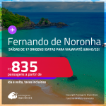 Passagens para <strong>FERNANDO DE NORONHA </strong>a partir de R$ 835, ida e volta, c/ taxas! Datas para viajar até Junho/23!