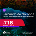 Passagens para <strong>FERNANDO DE NORONHA</strong> a partir de R$ 718, ida e volta, c/ taxas! Datas para viajar até Junho/23!
