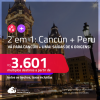 Passagens 2 em 1 – <strong>PERU: Lima + CANCÚN</strong>! A partir de R$ 3.601, todos os trechos, c/ taxas!
