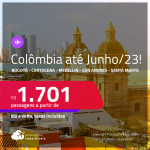 Passagens para a <strong>COLÔMBIA: Bogotá, Cartagena, Medellin, San Andres ou Santa Marta</strong>! A partir de R$ 1.701, ida e volta, c/ taxas!
