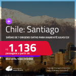 Passagens para o <strong>CHILE: Santiago</strong>! A partir de R$ 1.136, ida e volta, c/ taxas! Datas para viajar até Julho/23!