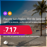 <strong>PASSAGEM + HOTEL 4 ESTRELAS</strong> no <strong>RIO DE JANEIRO</strong>! A partir de R$ 717, por pessoa, quarto duplo, c/ taxas! Opções com CAFÉ DA MANHÃ incluso!