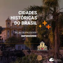 Passeios por cidades históricas do Brasil: o que visitar