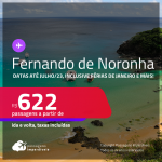 Passagens para <strong>FERNANDO DE NORONHA</strong>! A partir de R$ 622, ida e volta, c/ taxas! Datas até Julho/23, inclusive Férias de Janeiro e mais!