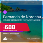 Passagens para <strong>FERNANDO DE NORONHA</strong> a partir de R$ 688, ida e volta, c/ taxas! Datas para viajar até Junho/23!