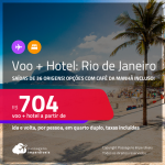 <strong>PASSAGEM + HOTEL</strong> no <strong>RIO DE JANEIRO </strong>a partir de R$ 704, por pessoa, quarto duplo, c/ taxas! Opções com CAFÉ DA MANHÃ incluso!