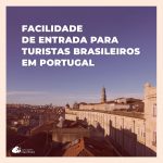 Facilidade de entrada para turistas brasileiros em Portugal
