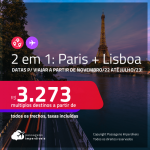 Passagens 2 em 1 – <strong>PARIS + LISBOA</strong> a partir de R$ 3.273, todos os trechos, c/ taxas! Datas para viajar a partir de Novembro/22 até Julho/23!