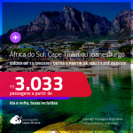 Passagens para a <strong>ÁFRICA DO SUL: Cape Town ou Joanesburgo</strong>! A partir de R$ 3.033, ida e volta, c/ taxas!