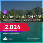 Passagens para a <strong>COLÔMBIA: Bogotá, Cartagena ou San Andres</strong>! A partir de R$ 2.024, ida e volta, c/ taxas!
