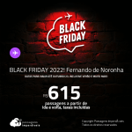 BLACK FRIDAY 2022! Passagens para <strong>FERNANDO DE NORONHA</strong>! A partir de R$ 615, ida e volta, c/ taxas! Datas até Outubro/23, inclusive Verão e mais!