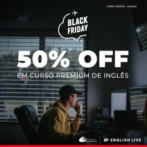 Black Friday: curso premium de inglês on-line com 50% OFF na EF English Live