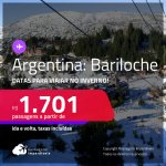 Passagens para a<strong> ARGENTINA: Bariloche</strong>,<strong> </strong>com datas para viajar no<strong> INVERNO</strong>! A partir de R$ 1.701, ida e volta, c/ taxas!