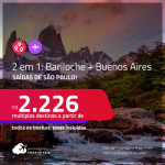 Passagens 2 em 1 para a <strong>ARGENTINA</strong> – Vá para: <strong>Bariloche + Buenos Aires</strong>! A partir de R$ 2.226, todos os trechos, c/ taxas!