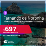 Passagens para <strong>FERNANDO DE NORONHA</strong> a partir de R$ 697, ida e volta, c/ taxas!