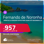Passagens para <strong>FERNANDO DE NORONHA</strong> a partir de R$ 957, ida e volta, c/ taxas! Datas para viajar até Novembro/23!