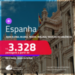 Passagens para a <strong>ESPANHA: Barcelona, Bilbao, Madri, Malaga, Sevilha ou Valência</strong>! A partir de R$ 3.328, ida e volta, c/ taxas!